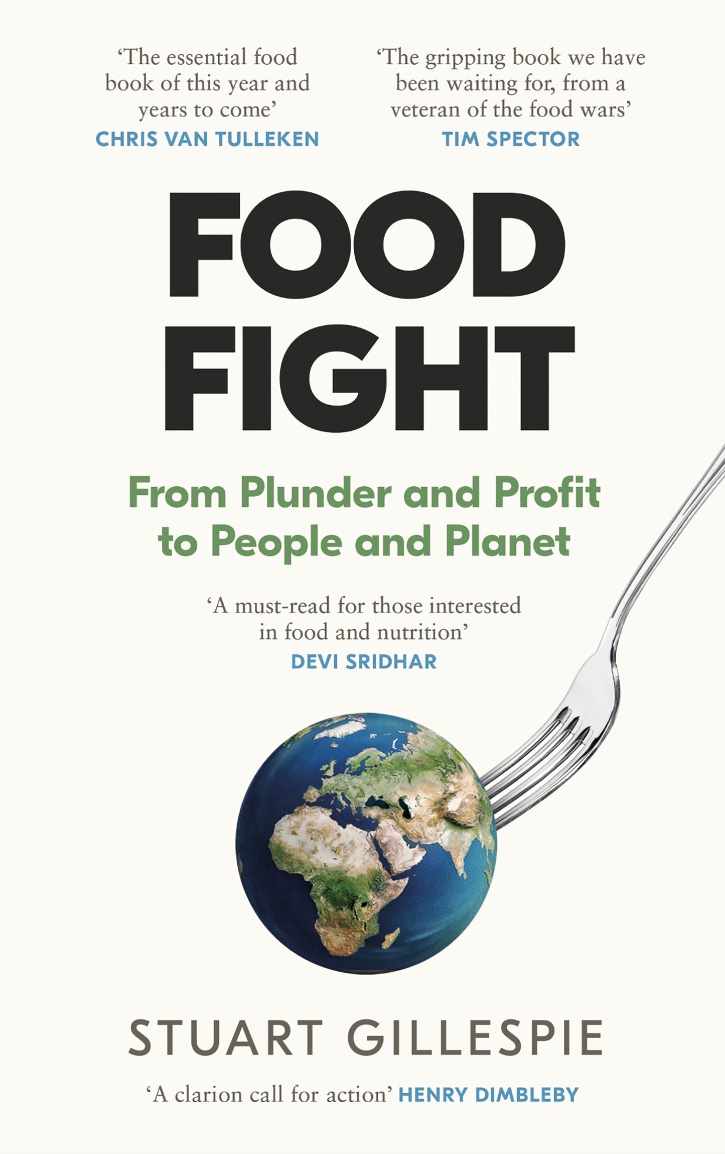 Food Fight: From Plunder and Profit to People and Planet 9781837260430