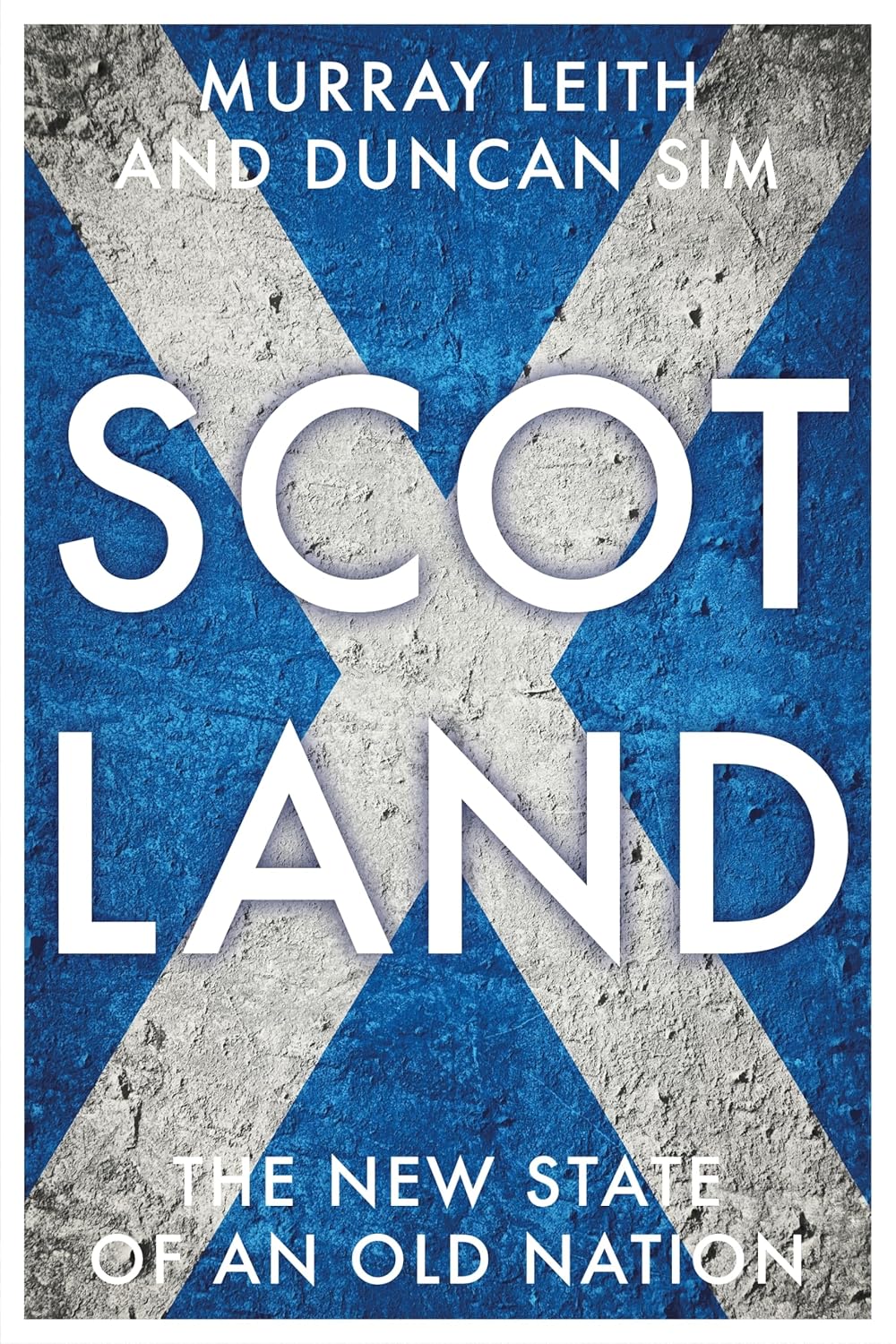 Scotland, The New State of an Old Nation 9781784992552