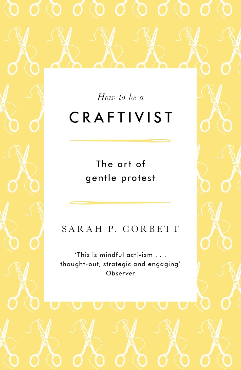 How to be a Craftivist 9781789651836