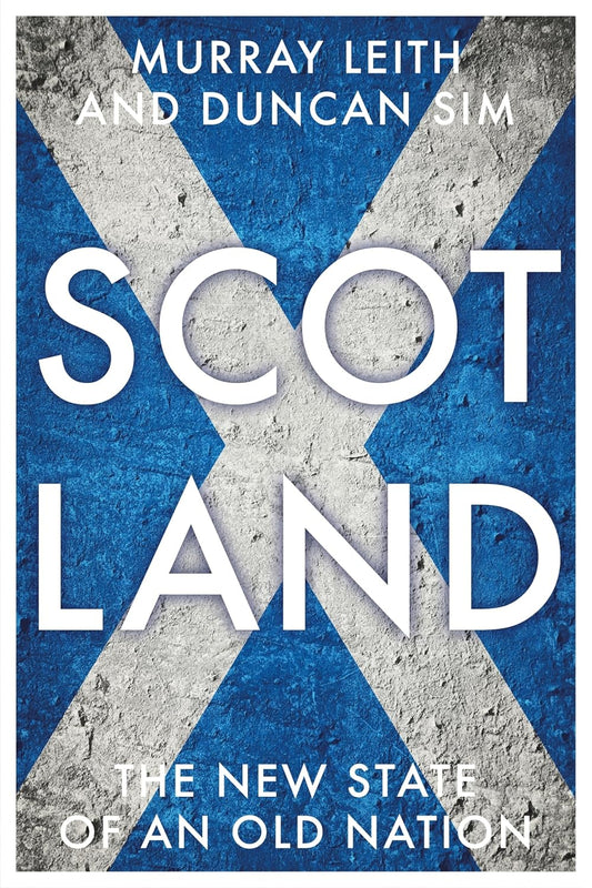 Scotland, The New State of an Old Nation 9781784992552