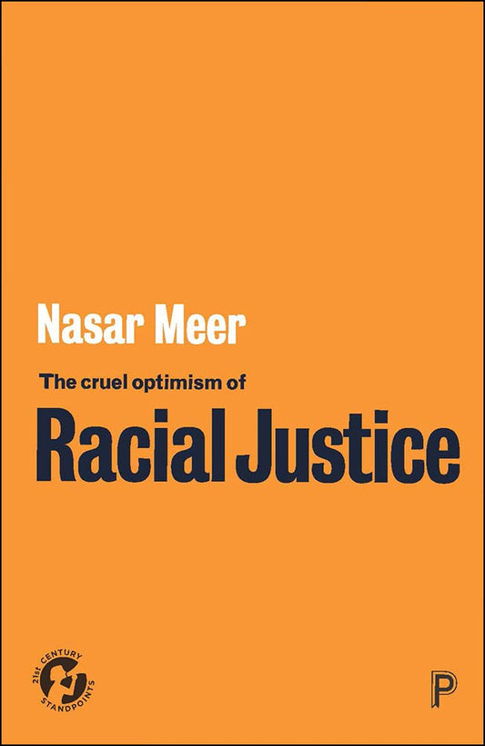 Cruel Optimism of Racial Injustice