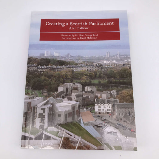 Creating a Scottish Parliament (Paperback)
